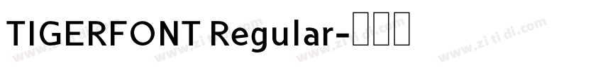 TIGERFONT Regular字体转换